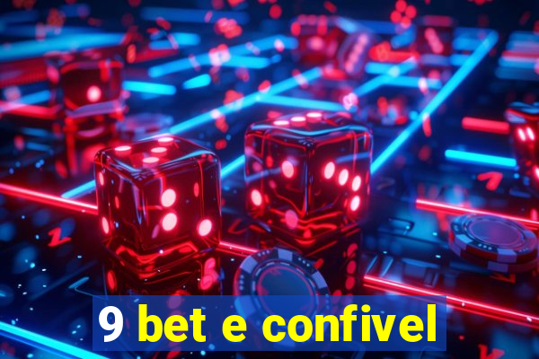 9 bet e confivel